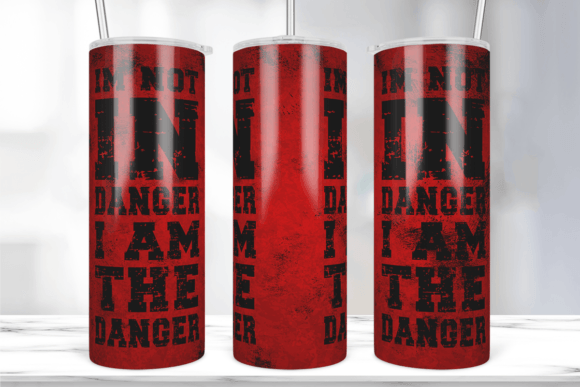 I’m Not in Danger Tumbler Wrap: Graphics & Print Templates